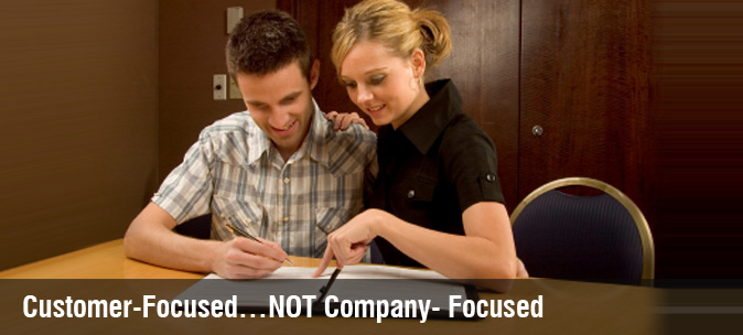 Customer-Focused…NOT Company- Focused